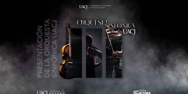 Presentarán a la nueva Orquesta Sinfónica de la UACJ