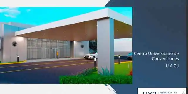 UACJ tendrá su propio Centro de Convenciones