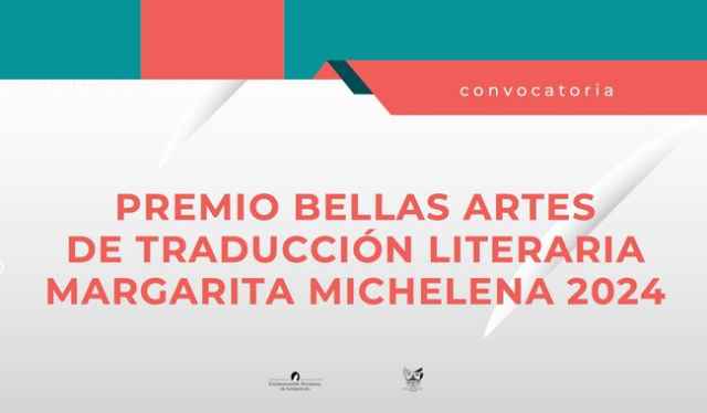 Amplían el plazo de la Convocatoria para el Premio Bellas Artes de Traducción Literaria Margarita Michelena