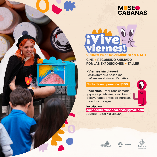  ¡Vive Viernes! en el Museo Cabañas